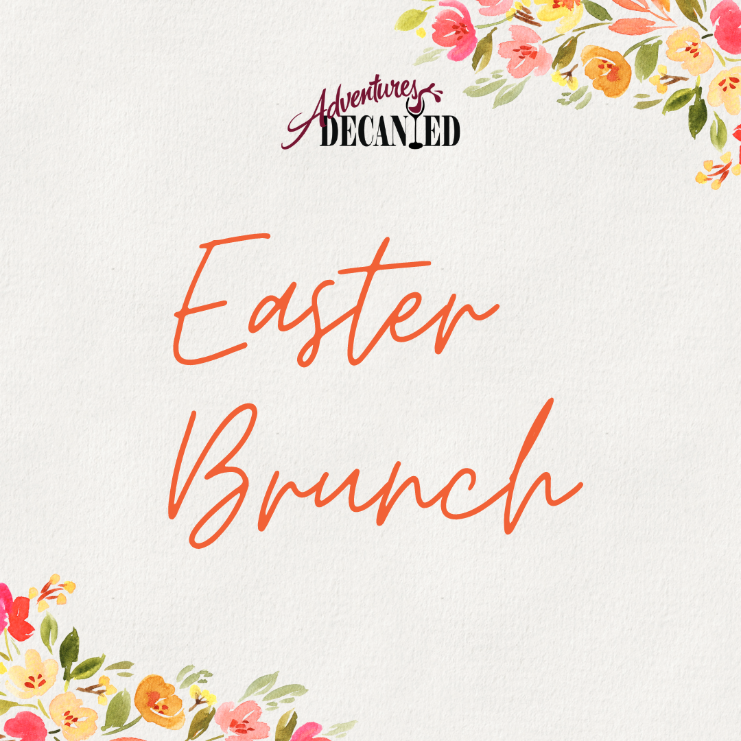 Easter Brunch Sunday, April 9th 10 AM - 2 PM
