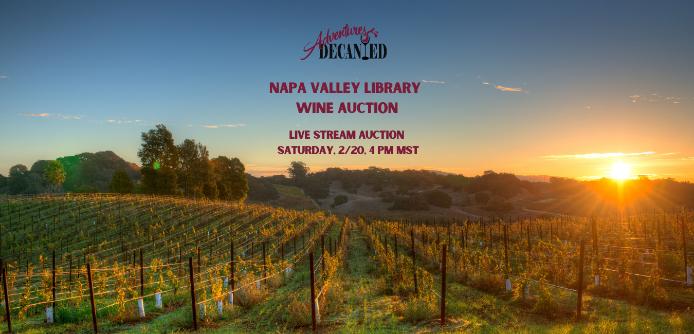NAPA VALLEY VINTNERS LIBRARY WINE AUCTION: SATURDAY, 2/20 AT 4 PM MST