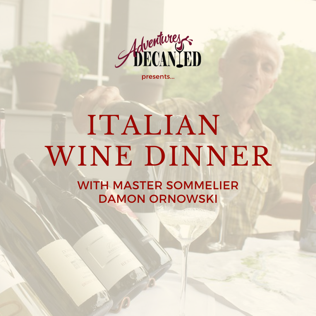 Italian Wine Dinner with Master Sommelier Damon Ornowski Sun, 3/12 @ 5 PM