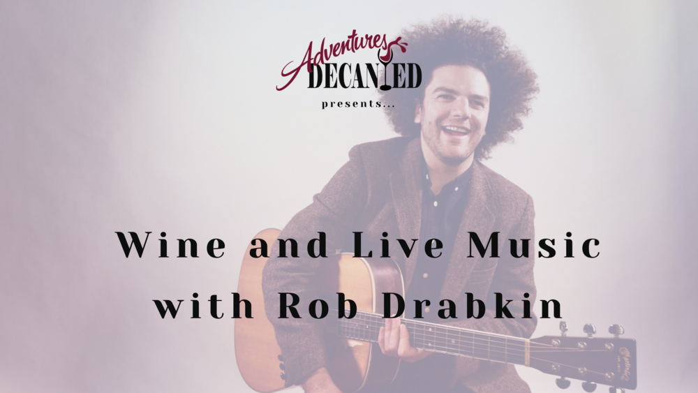 WINE AND LIVE MUSIC WITH ROB DRABKIN