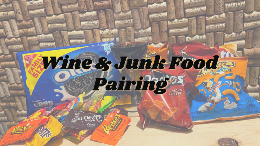 WINE AND JUNK FOOD PAIRING